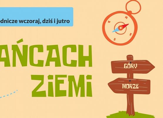 XXV edycja Ogólnopolskiego Konkursu Geologiczno-Środowiskowego „Nasza Ziemia – środowisko przyrodnicze wczoraj, dziś i jutro” pod hasłem „Na krańcach Ziemi” grafika